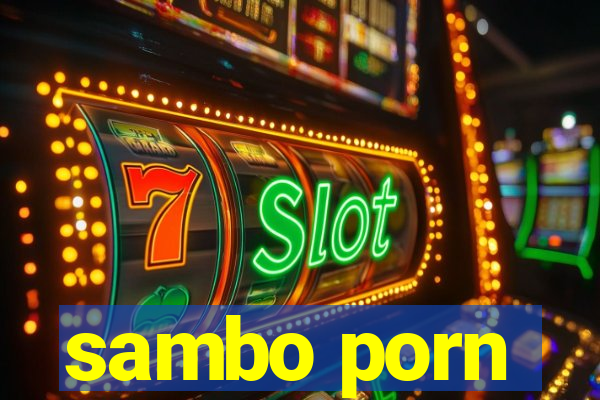 sambo porn